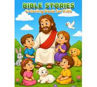 BIBLE STORIES Coloring Book for Kids: Easy-to-color illustrations in 8.5x11 size, this book brings beloved stories to life, including Noah’s Ark, ... Jonah and the big fish, and many more.