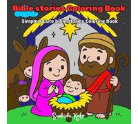 Bible Stories Coloring Book: Simple & Cute Bible Stories Coloring Book