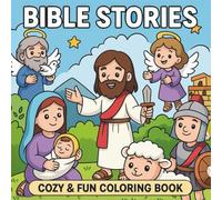 Bible Stories: Cozy & Fun Coloring Book for Kids, Explore 45 Simple Bible Scenes with Cute Illustrations to Color and Learn