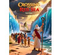 Bible Stories, Crossing the Red Sea, Stories of Moses, Christian Children's Stories, Sunday School Story Book: Religious, Inspirational Book, Catholic ... Book, Biblical Stories for Kids, Noah's Ark