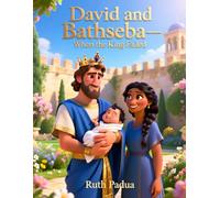 Bible Stories, David and Bathsheba: When the King Failed, Stories of David, Christian Children's Stories Book: Religious, Inspirational Book, David & ... Book, Biblical Stories for Kids, Noah's Ark