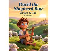 Bible Stories, David The Shepherd Boy: Chosen By God, Stories of King David, Christian Children's Stories, Sunday School Story Book: Religious, ... Book, Biblical Stories for Kids, Noah's Ark