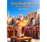 Bible Stories, Ezra Reads the Law: Joy in God's Word, Biblical Stories, Christian Children's Stories, Sunday school: Religious, Inspirational Book, ... Book, Biblical Stories for Kids, Noah's Ark