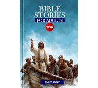 BIBLE STORIES FOR ADULTS 2026: A Weekly Devotional Covering the 66 Chapters of the Holy Bible.
