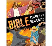 Bible Stories for Brave Boys