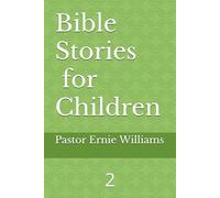 Bible Stories for Children: 2