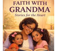 Bible Stories for Grandma & Her Granddaughters: Inspired by the Old & New Testament (Faith With Grandma Collection)