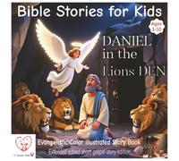 Bible stories for kids: Daniel in the lions den | Pixar style illustrated bible story | Ages 3-10 | Additional gospel story | Extended