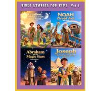 Bible Stories For Kids, Vol. 1. Christian Series, Stories, Children's Bible Stories, Biblical Stories, Sunday School Book: With the Stories on The ... like Noah, Abraham & Joseph of the Bible