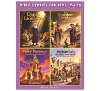 Bible Stories For Kids, Vol. 15,Christian Series, Stories, Children's Bible Stories, Biblical Stories, Sunday School Book: With the Stories on Daniel, ... 3 BraveFriends and Nehemiah Builds the Wall