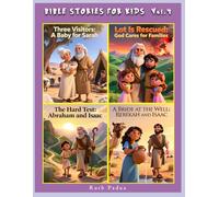 Bible Stories For Kids, Vol.4., Christian Series, Stories, Children's Bible Stories, Biblical Stories, Sunday School Book: With the Stories on Abraham ... Story, Abraham & Isaac and Rebecca & Isaac