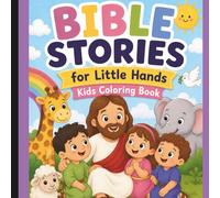 Bible Stories for Little Hands: Kids Coloring Book: Easy Bible Stories Coloring Book for Children Ages 2-5 | Christian Coloring Book for Kids | Simple Faith-Based Activities