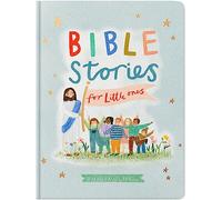 Bible Stories for Little Ones: Baby’s First Bible Board Book