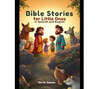 Bible Stories For little ones in Spanish and English