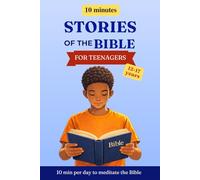 Bible Stories for Teenagers - 10 Minutes a Day - A Christian Book for Teens Aged 12 to 17 - Reflect on God’s Word, Think Deeply, and Grow in Faith: Yaël Learns for Teens