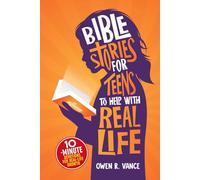 Bible Stories for Teens to Help with Real Life: The Illustrated 40-Day Guide to Finding Your Identity, Building Confidence, and Growing Closer to God with 10-Minute Devotions for Teen Boys and Girls.