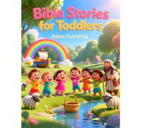 Bible Stories for Toddlers: Simple Bible Stories About God, Jesus, Noah, David, and God’s Love for Little Hearts (Ages 2-5)