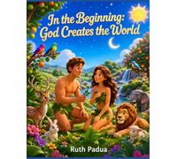Bible Stories, In the Beginning: God Creates the World, Christian Children's Stories, A Genesis Story, Creation Story: Religious, Inspirational Book, ... Book, Noah's Ark, Biblical Stories for Kids