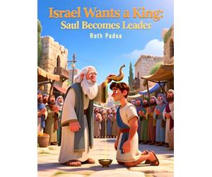 Bible Stories, Israel Wants a King: Saul Becomes a Leader, Stories of King David, Christian Children's Stories, Sunday School Story Book: Religious, ... Book, Biblical Stories for Kids, Noah's Ark