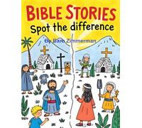 Bible Stories Spot the Difference: A Christian Spot-the-Difference Puzzle Book for Kids Ages 3-9 Featuring Favorite Bible Stories