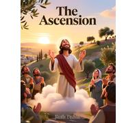 Bible Stories, The Ascension: Jesus Returns to Heaven, New Testament Stories, Biblical Stories, Christian Children Stories: Religious book, ... Book, Biblical Stories for Kids, Noah's Ark