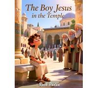 Bible Stories, The Boy Jesus in the Temple, New Testament Stories Biblical Stories, Christian Children's Stories, Sunday school: Religious, ... Book, Biblical Stories for Kids, Noah's Ark
