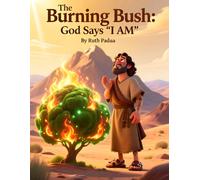 Bible Stories, The Burning Bush: God Says "I AM", Stories of Moses, Christian Children's Stories, Sunday School Story Book: Religious, Inspirational ... Book, Biblical Stories for Kids, Noah's Ark