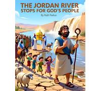 Bible Stories, The Jordan River Stops for God's People, Christian Children's Stories, Sunday School Story Book: Religious, Inspirational Book, ... Book, Biblical Stories for Kids, Noah's Ark