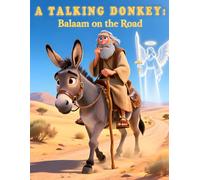 Bible Stories, The Talking Donkey: Balaam on the Road, Christian Children's Stories, Sunday School Story Book: Religious, Inspirational Book, Catholic ... Book, Biblical Stories for Kids, Noah's Ark