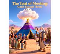 Bible Stories, The Tent of Meeting: God's Special Home, Christian Children's Stories, Sunday School Story Book: Religious, Inspirational Book, ... Book, Biblical Stories for Kids, Noah's Ark