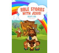 Bible Stories with Jesus!: Noah's Ark