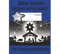 Bible Stories Word Search and Mini-Crosswords Puzzle New Testament: Bible Stories Puzzle Book New Testament