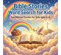 Bible Stories Word Search for Kids: 50+ Fun Biblical Puzzles for Kids Ages 6-8 (Wordsearch Series USA Hollydays)