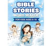 Bible Stories Word Search for Kids Ages 8-10: 44 Bible Stories from the Old and New Testament - A Christian Activity Book for Sunday School and Homeschool