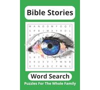 Bible Stories Word Search: Word Searches with Easy to Read Print about The Creation, Resurrection, Revelation and More | 6x9 inches, 110 pages | 50+ ... Time (Word Searches, Puzzles, and Trivia)