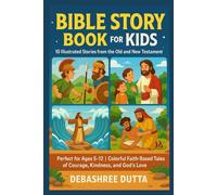 Bible Story Books for Kids | 10 Stories from the Old and New Testament: Perfect for Ages 5-12 | Colorful Faith-Based Tales of Courage, Kindness, and God’s Love