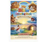 Bible Story Coloring Book for Kids: Fun and Easy Coloring Pages with Bible Verses and Lessons