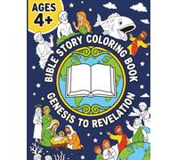 Bible Story Coloring Book: Genesis to Revelation