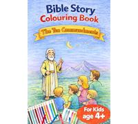Bible story colouring book (13 colouring pages)- The 10 Commandments: for kids ages 4 and above (Travel Size Bible Colouring Series for kids)