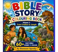 Bible Story Colouring Book: From Creation to Joseph