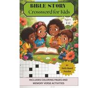 Bible Story Crossword for Kids Ages 8-12: 80 Crossword Puzzles with Coloring Pages, Memory Verses & Bible-Themed Activities | Kids & Family Fun • ... for Travel, Holidays & Christian Gifts