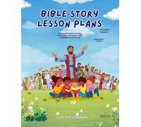 BIBLE STORY LESSON PLANS: VOL 1 BOOK 2 (MANTHANO CURRICULUM: LESSON PLANS FOR AGES 7 - 12)