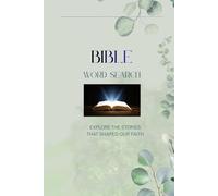Bible Story Word Search Book: Bible Word Search | 50+ Faith-Building Word Search Puzzles | 6x9 Inches | 110 Pages | Solutions Included