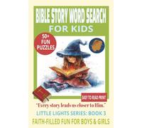 BIBLE STORY WORD SEARCH FOR KIDS: Fun Puzzles With Easy to Read Print Featuring Noah’s Ark, David & Goliath, Jonah and More | 6x9 Inches, 110 Pages | ... For Holidays, Sunday School & Quiet Time.
