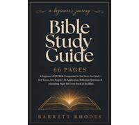 BIBLE STUDY GUIDE 66 PAGES: A Beginner's KJV Bible Companion So You Never Get Stuck - Key Verses, Key People, Life Application, Reflection Questions & Journaling Pages for Every Book of the Bible
