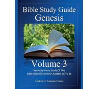 Bible Study Guide: Genesis Volume 3 (Ancient Words Bible Study)