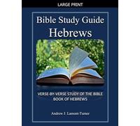 Bible Study Guide: Hebrews (Ancient Words Bible Study)