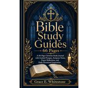 Bible Study Guides 66 Pages: A 66-Page Christian Study Journal with Guided Prompts, Scripture Notes, Prayer Reflections, and Daily Devotional Inspiration