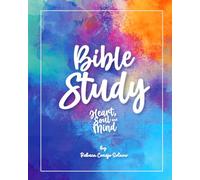 Bible Study: Heart Soul and Mind