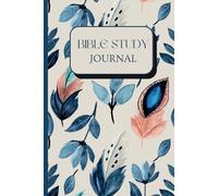 Bible Study Journal: 120-Page Lined Notebook for Church Notes, Sermon Notes, Lessons, and Bible Study with Black & White Interior and Vibrant Peacock Feather Cover